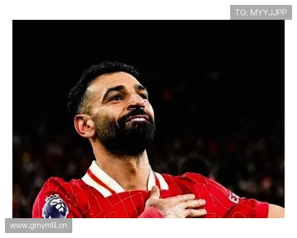 萨拉赫在利物浦重建期的核心作用是否依旧稳定 萨拉赫在利物浦重建期的核心作用是否依旧稳定